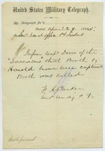 Announcement of the death of John Wilkes Booth (U.S. Military Telegraph from F. A. Parker to Sr. Naval Officer, Pt. Lookout, 29 April 1865, Missouri Historical Society, public domain).
